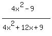 %284x%5E2-9%29%2F%284x%5E2%2B12x%2B9%29