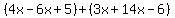 %284x+-+6x+%2B+5%29+%2B+%283x+%2B+14x+-+6%29