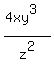 (4xy^3)/z^2
