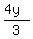 (4y)/3