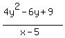 (4y^2-6y+9)/(x-5)
