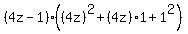 (4z-1)((4z)^2+(4z)*1+1^2)