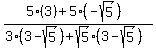 %285%283%29%2B5%28-sqrt%285%29%29%29%2F%283%283-sqrt%285%29%29%2Bsqrt%285%29%2A%283-sqrt%285%29%29%29
