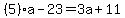%285%29%2Aa-23=3a%2B11