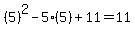 %285%29%5E2-5%285%29%2B11=11