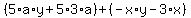 %285%2Aa%2Ay%2B5%2A3%2Aa%29%2B%28-x%2Ay-3%2Ax%29