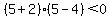 %285%2B2%29%285-4%29%3C+0
