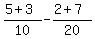 %285%2B3%29%2F10-%282%2B7%29%2F20
