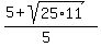 %285%2Bsqrt%2825%2A11%29%29%2F%285%29
