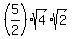 %285%2F2%29%2Asqrt%284%29%2Asqrt%282%29