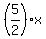 %285%2F2%29x