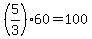 %285%2F3%29%2A60+=+100