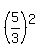 %285%2F3%29%5E2