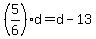 (5/6)d=d-13
