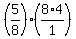 %285%2F8%29%2A%288%2A4%2F1%29