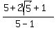 %285+%2B+2sqrt%285%29+%2B+1%29%2F%285+-+1%29