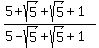 %285+%2B+sqrt%285%29+%2B+sqrt%285%29+%2B+1%29%2F%285+-+sqrt%285%29+%2B+sqrt%285%29+%2B+1%29
