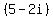 %285-2i%29