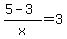 %285-3%29%2Fx+=+3