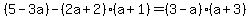 %285-3a%29+-+%282a%2B2%29%2A%28a%2B1%29+=+%283-a%29%2A%28a%2B3%29+