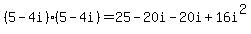 %285-4i%29%285-4i%29+=+25-20i-20i%2B16i%5E2