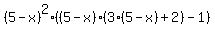 %285-x%29%5E2%28%285-x%29%283%285-x%29+%2B+2%29+-+1%29