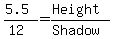 %285.5%29%2F%2812%29+=+%28Height%29%2F%28Shadow%29