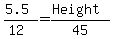 %285.5%29%2F%2812%29+=+%28Height%29%2F45