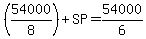 (54000/8)+SP=54000/6