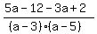 %285a-12-3a%2B2%29%2F%28%28a-3%29%28a-5%29%29