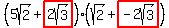%285sqrt%282%29%2Bhighlight%282sqrt%283%29%29%29%28sqrt%282%29%2Bhighlight%28-2sqrt%283%29%29%29