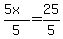 %285x%29%2F5=25%2F5