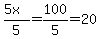 %285x%29%2F5+=+100%2F5+=+20