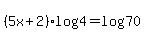 %285x%2B2%29%2Alog%284%29+=+log%2870%29