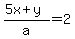 %285x%2By%29%2Fa=2