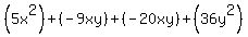 (5x^2)+(-9xy)+(-20xy)+(36y^2)
