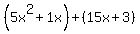%285x%5E2%2B1x%29%2B%2815x%2B3%29