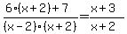 %286%28x%2B2%29+%2B+7%29%2F%28x-2%29%28x%2B2%29+=+%28x%2B3%29%2F%28x%2B2%29