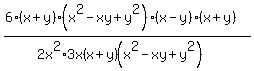 %286%28x%2By%29%28x%5E2-xy%2By%5E2%29%28x-y%29%28x%2By%29%29%2F%282x%5E2%2A3x%28x%2By%29%28x%5E2-xy%2By%5E2%29%29