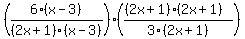 %286%28x+-+3%29%2F%282x%2B1%29%28x-3%29%29%2A%28%28%282x%2B1%29%282x%2B1%29%29%2F3%282x%2B1%29%29
