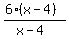 %286%28x-4%29%29%2F%28x-4%29