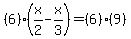 %286%29%28x%2F2-x%2F3%29=%286%29%289%29