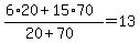 %286%2A20+%2B+15%2A70%29+%2F+%2820+%2B+70%29+=+13