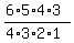 (6*5*4*3)/(4*3*2*1)