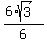 %286%2Asqrt%283%29%29%2F6
