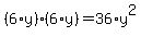 %286%2Ay%29%2A%286%2Ay%29=36%2Ay%5E2