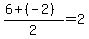 %286%2B%28-2%29%29%2F2=2