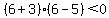 (6+3)(6-5)< 0
