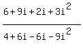 (6+9i+2i+3i^2)/(4+6i-6i-9i^2)