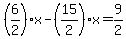 %286%2F2%29%2Ax-%2815%2F2%29x=9%2F2